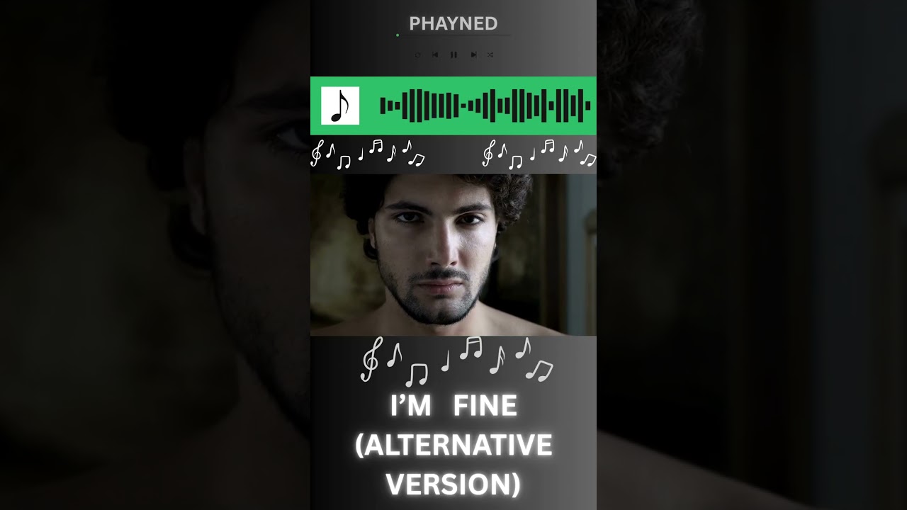 I’m Fine (Alternative Version)