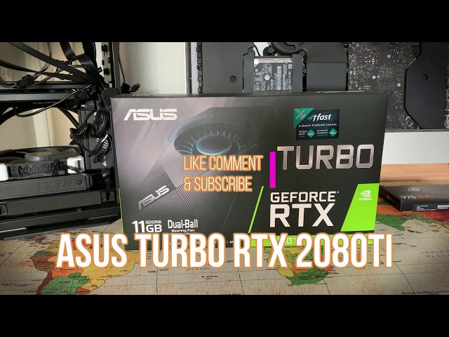 Som regel puls Kondensere ASUS 2080TI TURBO UNBOXING (9900K BUILD) - YouTube