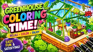 🌿✨ **Greenhouse Coloring 🪴🌸 | Relaxing & Satisfying Coloring Video | Cute Garden Art** 🎨💚