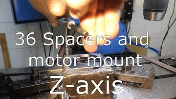 36 Spacers and motor mount | Z-axis