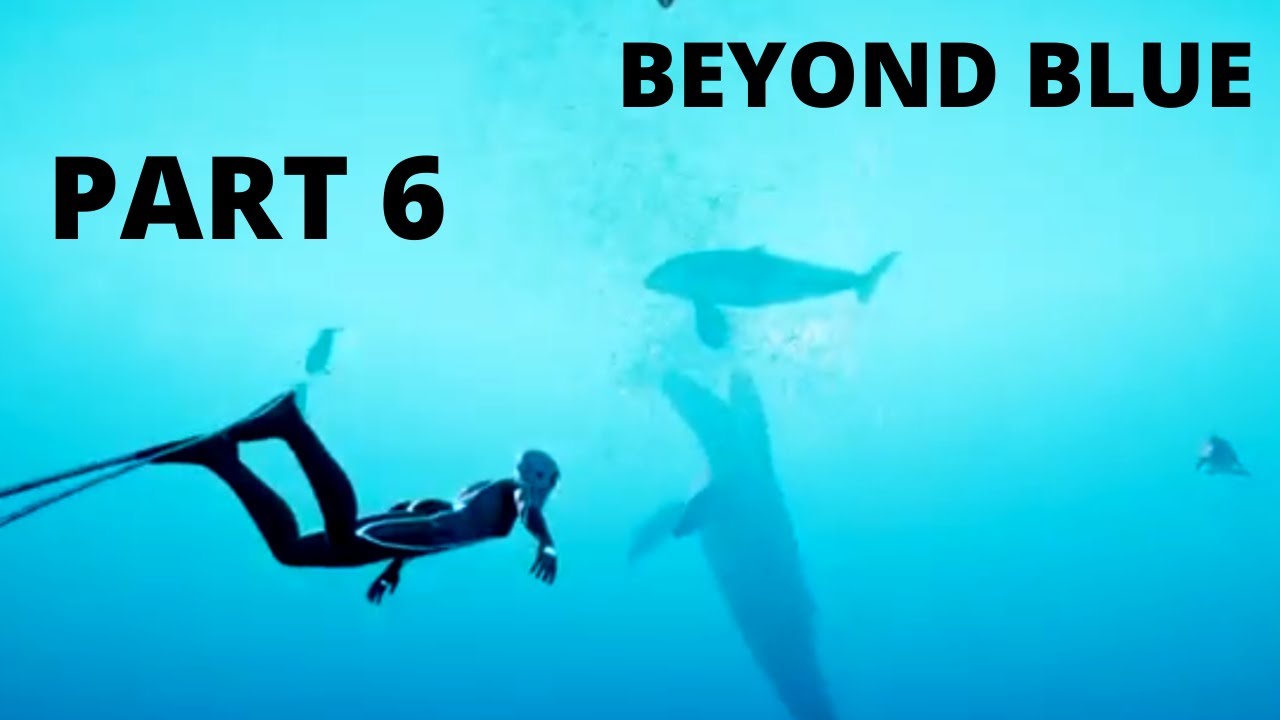 Beyond Blue - THE OCEAN EXPLORER - No Commentary Walkthrough - PART 6 ...
