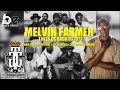 Melvin Farmer - "We were catching bodies as juveniles"