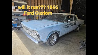 1966 Ford Custom Will It Run??????