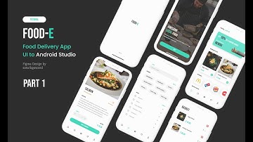 Create Food-E UI Figma Design to Android Studio - PART 1