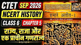 CTET SEP 2026 CLASS 6 NCERT HISTORY CHAPTER 5 राज्य, राजा और एक प्राचीन गणराज्य by pragati way 
