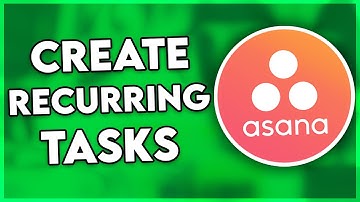 How to Create Recurring Tasks in Asana (2025)