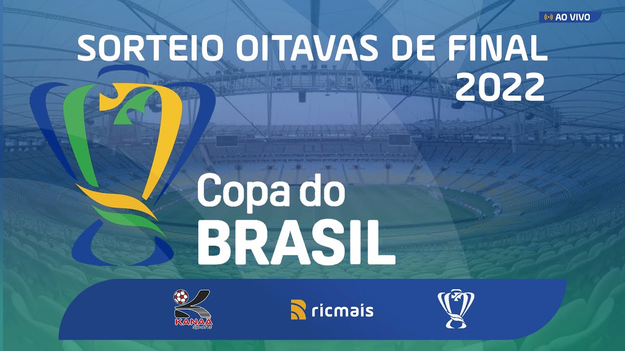 SORTEIO DA COPA DO BRASIL AO VIVO! ASSISTA à definição dos JOGOS das  OITAVAS DE FINAL!, BATE PRONTO