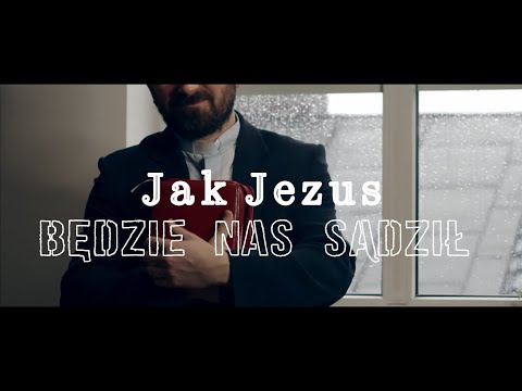 Jak Jezus będzie