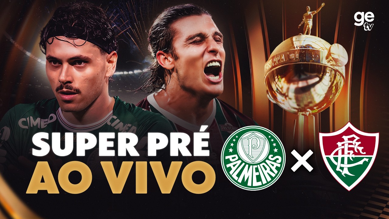 AO VIVO: SUPER PRÉ-JOGO DE PALMEIRAS X FLUMINENSE | LIBERTADORES 2026 | ge tv