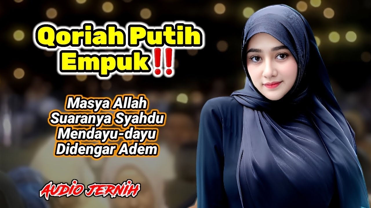 APAKAH INI BIDADARI SURGA ITU⁉️ Qoriah Cantik Suaranya Membus Sukma