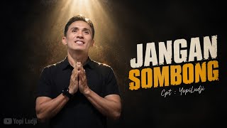 JANGAN SOMBONG (Official Audio)