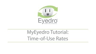 Celebrity MyEyedro Tutoral: Rate Configuration - Time-of-Use Profile