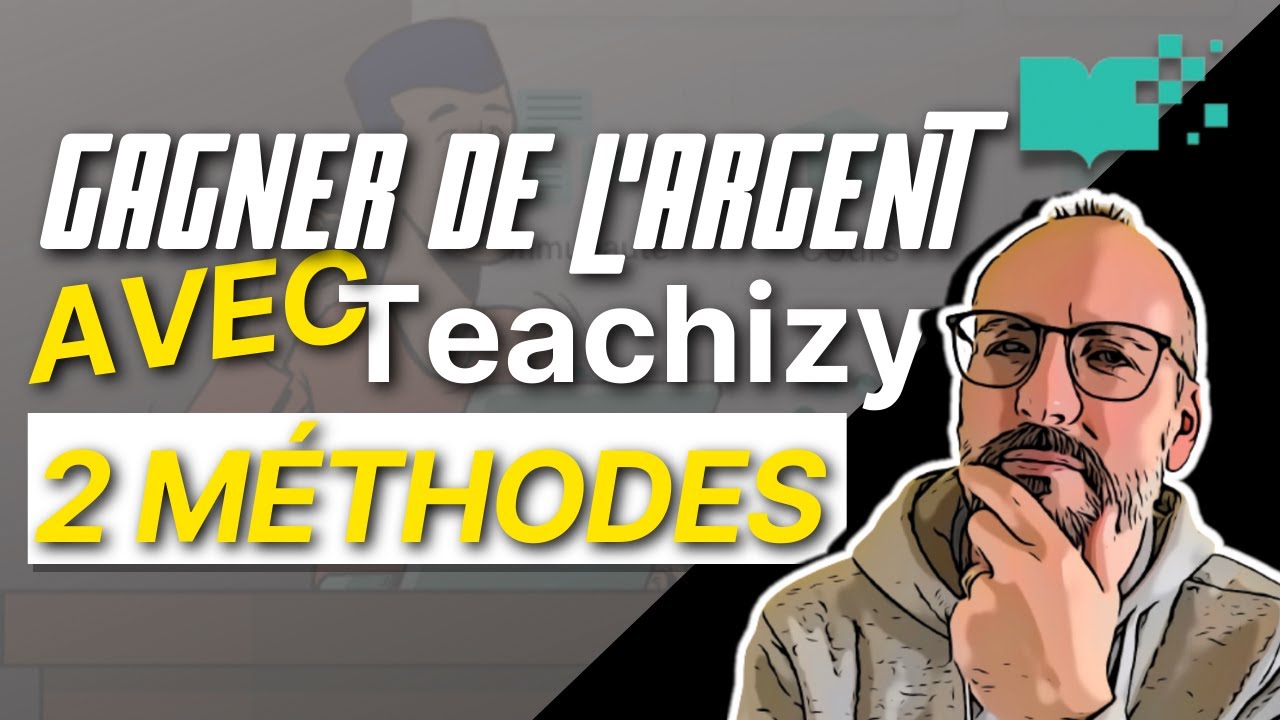 2 méthodes pour gagner de l'argent avec Teachizy