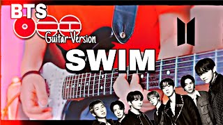 BTS - ‘SWIM’ GUITAR COVER - By kookieguitar (방탄소년단)