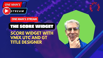 Score Widget with GT Title Designer and vMix UTC | Quick Hitter 3 | One Man