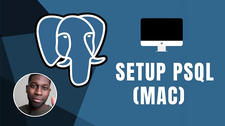 PostgreSQL: How to Setup PSQL (MAC OS) | Course | 2019