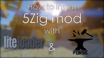 How to install 5Zig with Lightloader and Forge (Any Version) + My Mod Settings