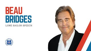 Beau Bridges Lone Sailor Speech