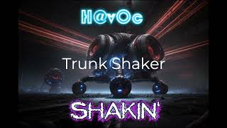 H V0C - Trunk Shaker
