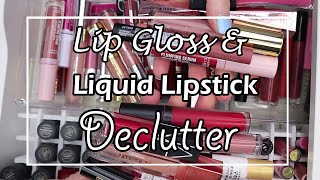 Lip gloss + Liquid Lipstick Declutter 2022!!!