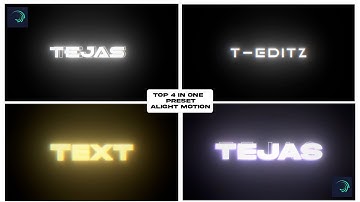 TOP 4 IN ONE Intro Preset In Alight Motion @tejasheditz8794