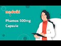 Phamox 500mg capsule  uses benefits and side effects