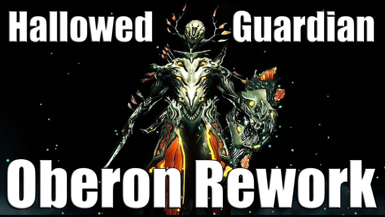 Oberon Rework Warframe Reworks: Oberon, The Hallowed Guardian - YouTube
