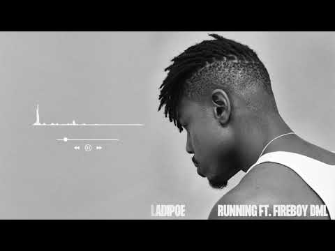 LADIPOE - Running feat. FireboyDML (Official Audio)