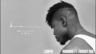 LADIPOE - Running feat. FireboyDML