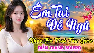 Nghe 15 phút ngủ liền 😴 NHẠC BOLERO DỄ NGHE, DỄ NGỦ - LK ...