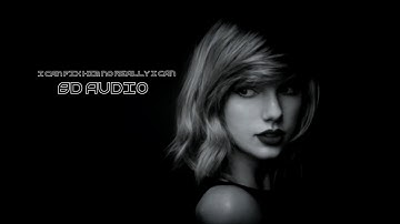 Taylor Swift - I Can Fix Him (No Really I Can) | 8D Audio🎧 [Best Version]