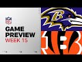 Baltimore Ravens vs Cincinnatti Bengals | Week 15 Game Preview