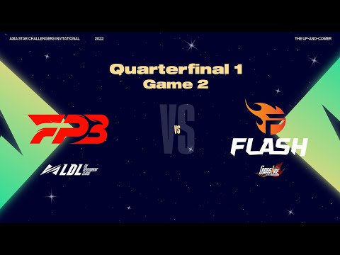 FPB vs.TF [Ván 2] - ASIA STAR CHALLENGERS INVITATIONAL 2022 | TỨ KẾT