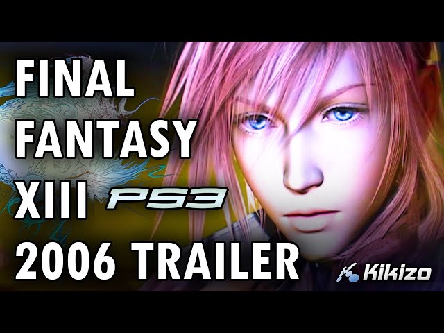 Final Fantasy 13 2006 Trailer (E3/TGS 2006) PS3 - YouTube