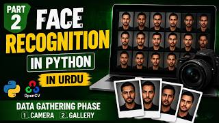 FACE RECOGNITION  IN PYTHON  IN URDU PART TWO