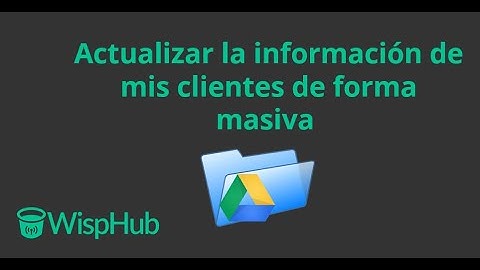 Actualizar información de clientes en WispHub - Software de administración de ISP (6) - WispHub.net
