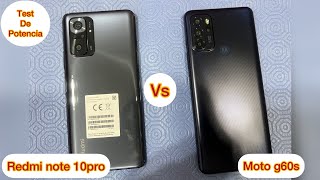 Xiaomi Redmi note 10pro frente a Motorola g60s [ test de potencia ] prueba de gráficos y velocidad