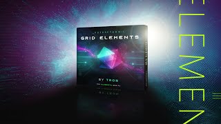 GRID ELEMENTS by Tron | The New Psychedelic Sample Pack from Futurephonic
