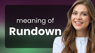 Rundown | what is RUNDOWN definition