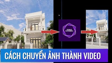 ✅ CÁCH CHUYỂN TỪ ẢNH THÀNH VIDEO BẰNG 2 CÔNG CỤ | HỌC STABLE DIFFUSION