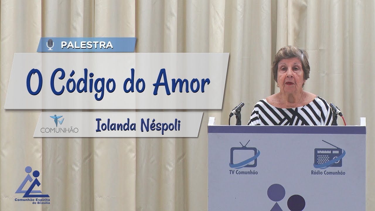 PALESTRA ESPÍRITA | O CÓDIGO DO AMOR - Iolanda Néspoli evangelho de mateus