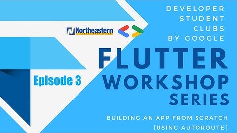 Flutter Workshop Series | Episode 3: Building an App from Scratch [using AutoRoute]