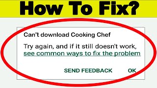 Fix Can't Download Cooking Chef App Error On Google Play Store Problem - Fix Can't Install screenshot 1