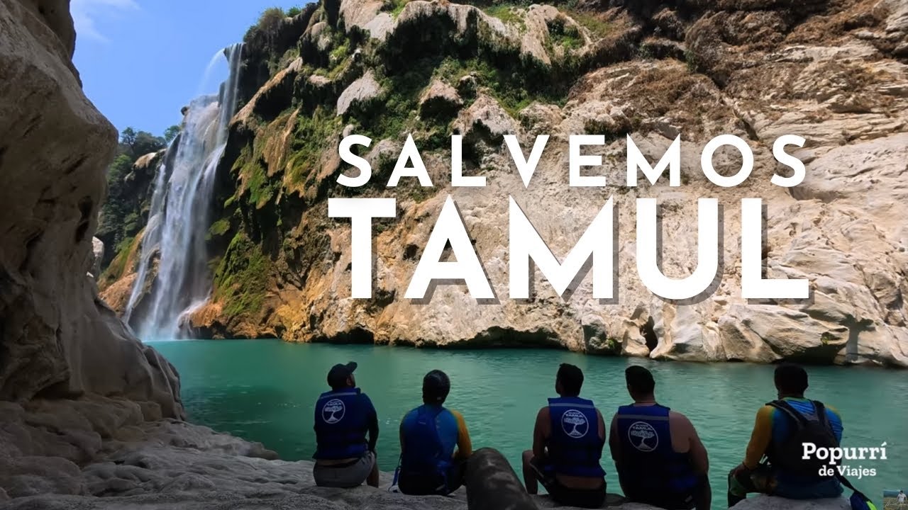 La experiencia que todo viajero debe vivir, Cascada de Tamul en San Luis Potosí 🌿