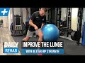 Improve the Lunge with Glute Strength | Tim Keeley | Physio REHAB