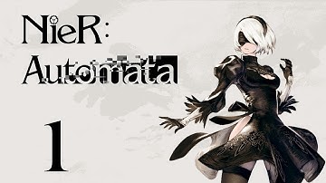 NIER AUTOMATA Walkthrough Part 1 - 2B Route A