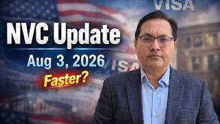 NVC Processing Update Aug 3, 2026: Is your case moving | Indra Global