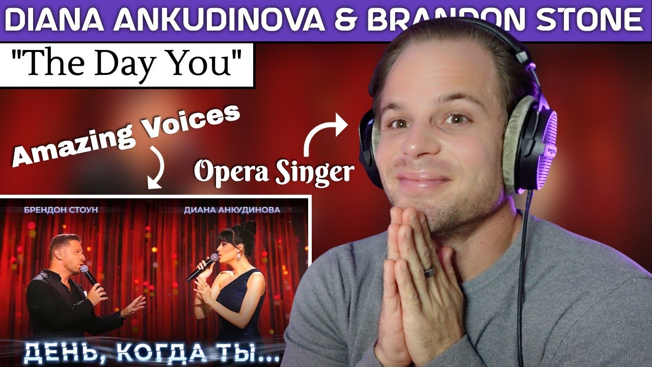 Opera Singer/Vocal Coach REACTION & ANALYSIS | Diana Ankudinova & Brandon Stone | The Day You