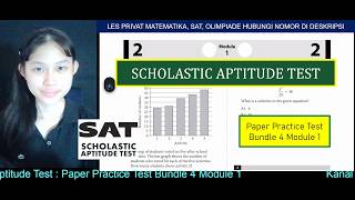 BAGIAN 1 Paper Practice Test Bundle 4 Module 1 | SCHOLASTIC APTITUDE TEST