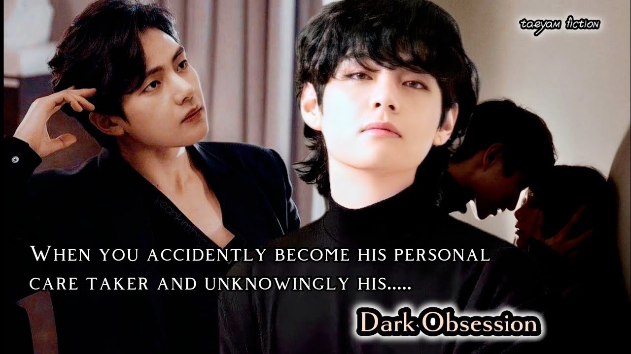 Dark Obsession| When the mafia king got obsessed with his care taker #taehyungff #btsff
